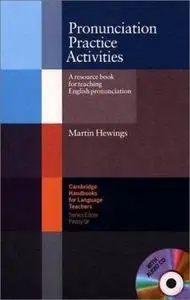 Pronunciation Practice Activities. A resource book for teaching English pronunciation