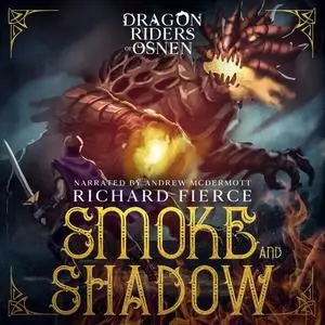 «Smoke and Shadow» by Richard Fierce
