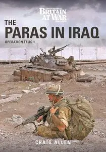 The Paras in Iraq: Operation Telic