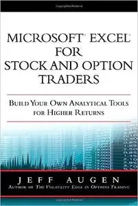 Microsoft Excel for Stock and Option Traders: Build Your Own Analytical Tools for Higher Returns