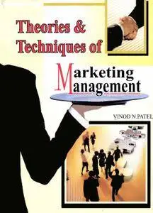 Theories and Techniques of Marketing Management (Repost)