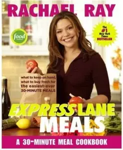 Express Lane Meals: What to Keep on Hand, What to Buy Fresh for the Easiest-Ever 30-Minute Meals [Repost]