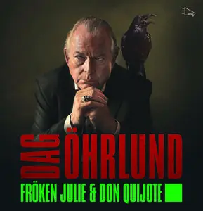 «Fröken Julie och Don Quijote» by Dag Öhrlund