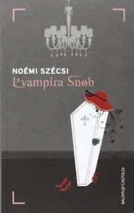 La vampira snob di Noémi Szécsi