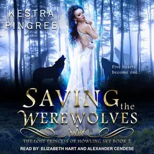 «Saving the Werewolves» by Kestra Pingree