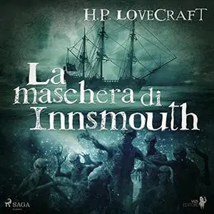 «La maschera di Innsmouth» by H.P. Lovecraft