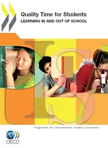 Quality Time for Students: Learning In and Out of School 