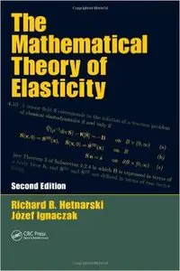 The Mathematical Theory of Elasticity, Second Edition