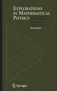Explorations in Mathematical Physics: The Concepts Behind an Elegant Language (Repost)