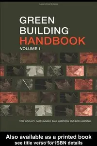 Green Building Handbook Volumes 1 and 2: Green Building Handbook: Volume 1 (Repost)