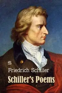 «Schiller's Poems Volume 3» by Friedrich Schiller