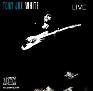 Tony Joe White – Live (In Germany, Belgium, Sweden & England) (1971)