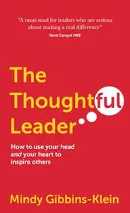 «The Thoughtful Leader» by Mindy Gibbins-Klein