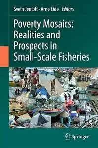 Poverty Mosaics: Realities and Prospects in Small-Scale Fisheries (Repost)