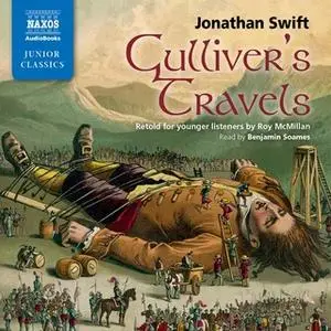 «Gulliver’s Travels: Retold for younger listeners» by Jonathan Swift