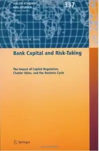 Bank Capital and Risk-Taking by Stéphanie M. Stolz [Repost]