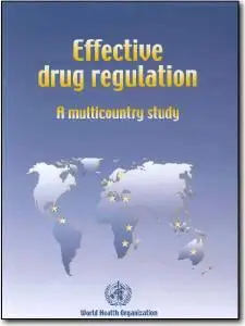 S. Ratanawijitrasin, E. Wondemagegnehu, «Effective Drug Regulation: A Multicultural Study»