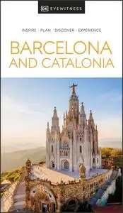 DK Eyewitness Barcelona and Catalonia (DK Eyewitness Travel Guides), 2024 Edition