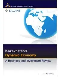 Kazakhstan's Dynamic Economy: A Business and Investment Review