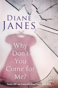 Diane Janes - Why Don't You Come for Me?