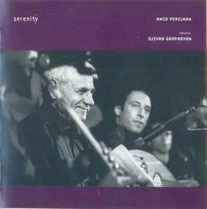 Amir Perelman feat. Djivan Gasparyan - Serenity (2001) {Zigota}