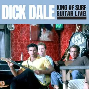 Dick Dale - King Of Surf Guitar Live! (2022)