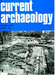 Current Archaeology - Issue 7
