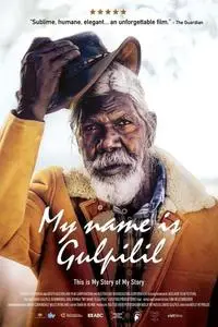 My Name is Gulpilil (2021)