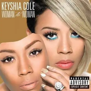 Keyshia Cole - Woman To Woman (Deluxe Edition) (2012)