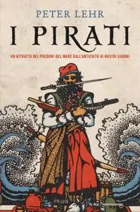 Peter Lehr - I pirati