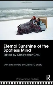 Eternal Sunshine of the Spotless Mind (Philosophers on Film)