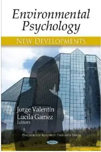 Environmental Psychology: New Developments