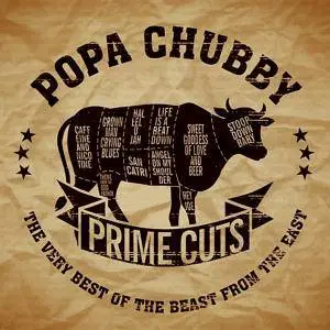 Popa Chubby - Prime Cuts: The Very Best Of The Beast From The East (2018)