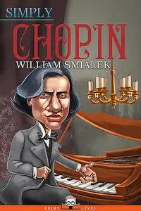 «Simply Chopin» by William Smialek