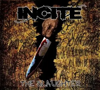 Incite - The Slaughter (2009)