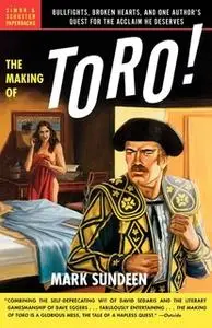 «The Making of Toro» by Mark Sundeen