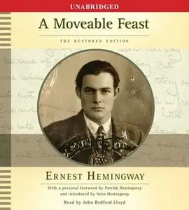 «A Moveable Feast: The Restored Edition» by Ernest Hemingway