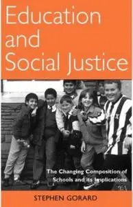 Education and Social Justice: The Changing Composition of Schools and its Implications (University of Wales - Bangor History of