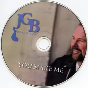 Jeff Gates Band - You Make Me (2011)