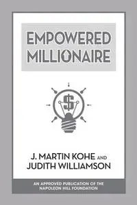 «Empowered Millionaire» by Judith Williamson,J. Martin Kohe