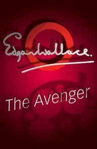 «The Avenger» by Edgar Wallace