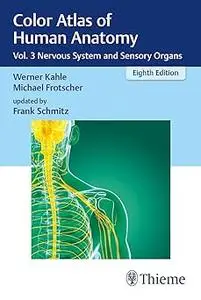 Color Atlas of Human Anatomy: Vol. 3 Nervous System and Sensory Organs Ed 8