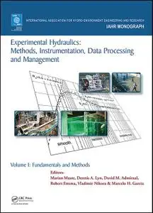 Experimental Hydraulics: Methods, Instrumentation, Data Processing and Management, Two Volume Set