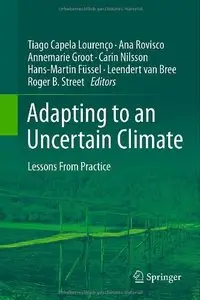 Adapting to an Uncertain Climate: Lessons From Practice