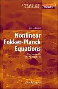 Nonlinear Fokker-Planck Equations: Fundamentals and Applications (Repost)