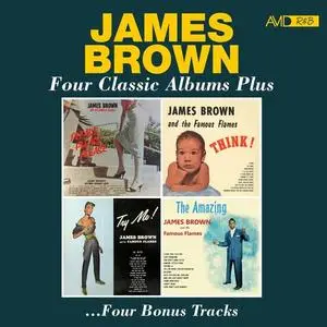 James Brown - Four Classic Albums Plus (Please Please Please / Think / Try Me / The Amazing James Brown) (2023)