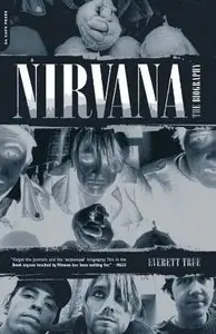 Nirvana: The Biography [Repost] 