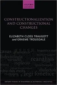 Constructionalization and Constructional Changes (Repost)