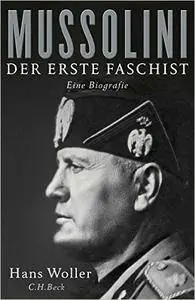 Mussolini: Der erste Faschist, Auflage: 2 (Repost)