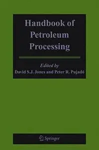 Handbook of Petroleum Processing (Repost)